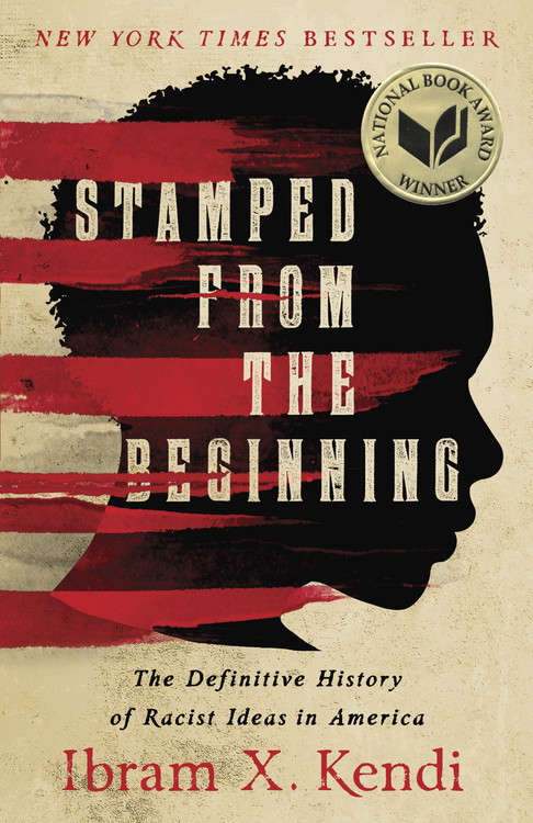 Stamped From The Beginning By Ibram X Kendi Hachette Book Group