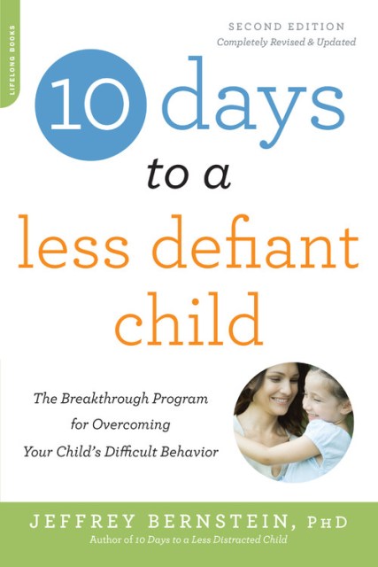 10 Days to a Less Defiant Child, second edition