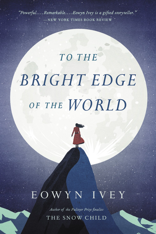 Group　Bright　Hachette　To　Book　of　by　the　the　Eowyn　Ivey　Edge　World