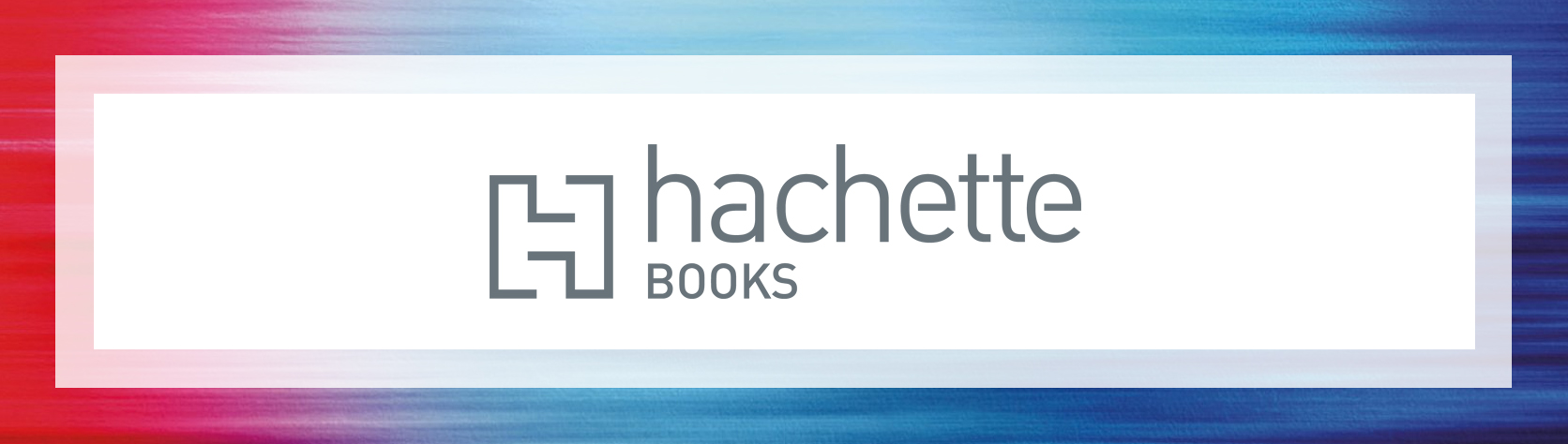 About Hachette Go  Hachette Book Group