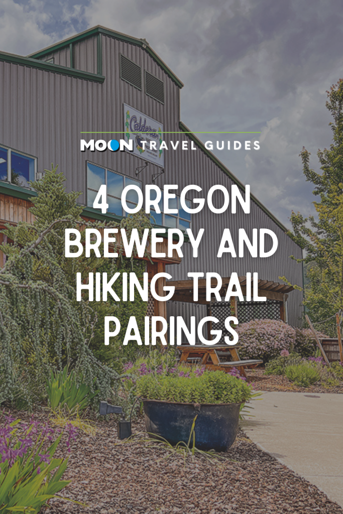 Image of brewery with text 4 Oregon Brewery and Hiking Trail Pairings