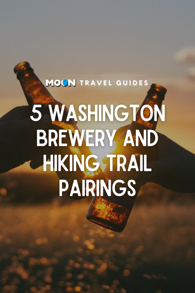 Image of two hands clinking beer bottles with text 5 Washington Brewery and Hiking Trail Pairings