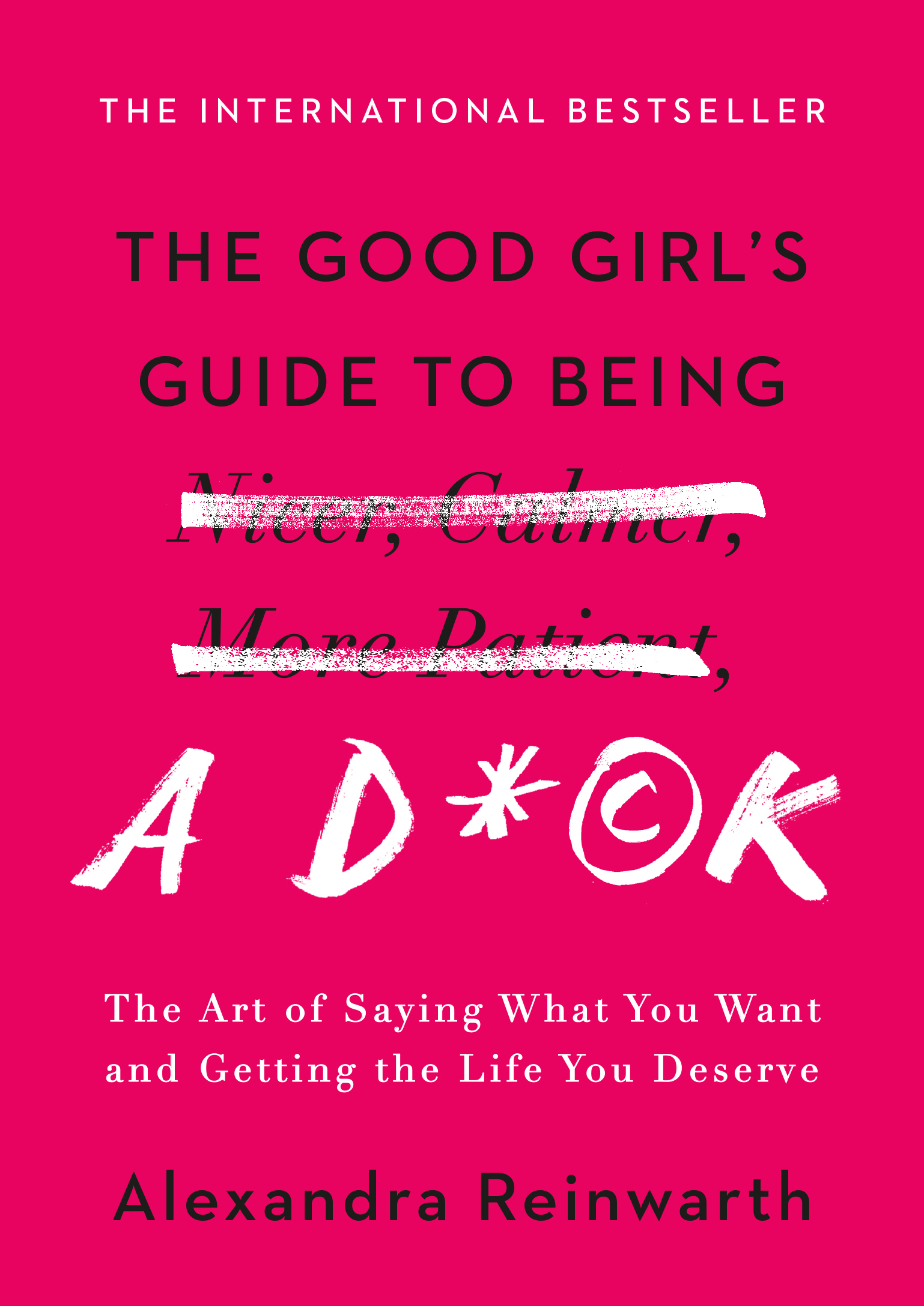 The Good Girl S Guide To Being A D Ck Hachette Book Group