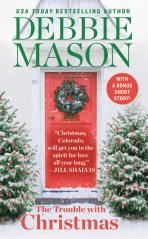 The Trouble with Christmas by Debbie Mason | Hachette Book Group