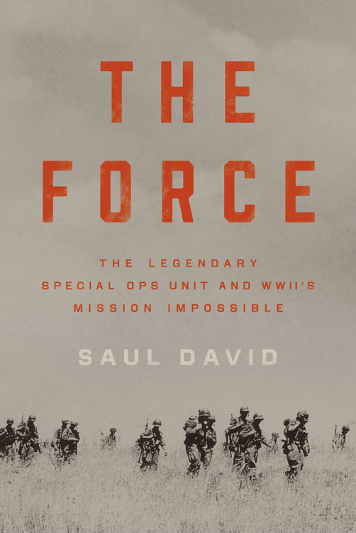 The Force by Saul David | Hachette Book Group