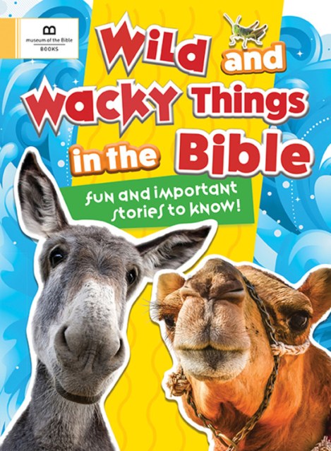 Wild and Wacky Things in the Bible