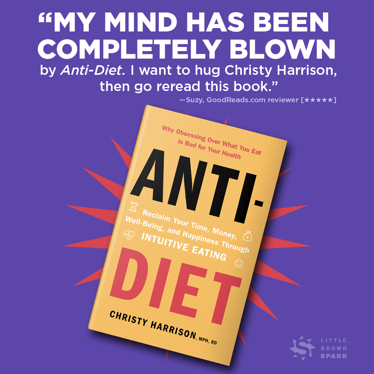 AntiDiet by Christy Harrison, MPH, RD Hachette Book Group