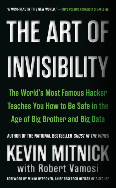  The Art of Invisibility: The World's Most Famous