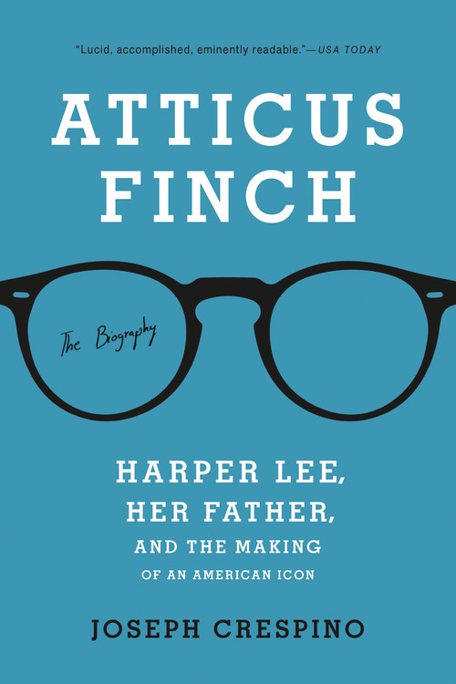 Atticus Finch by Joseph Crespino | Hachette Book Group