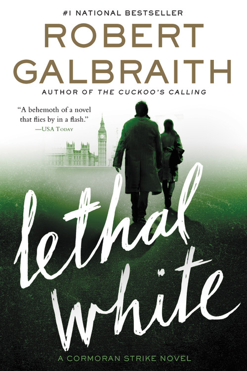 Lethal White By Robert Galbraith Hachette Book Group