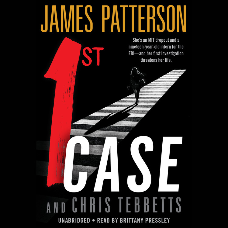 1st Case by James Patterson | Hachette Book Group