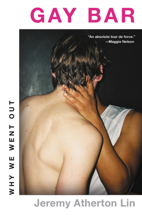 Teen Takes Pounding - Gay Bar by Jeremy Atherton Lin | Hachette Book Group