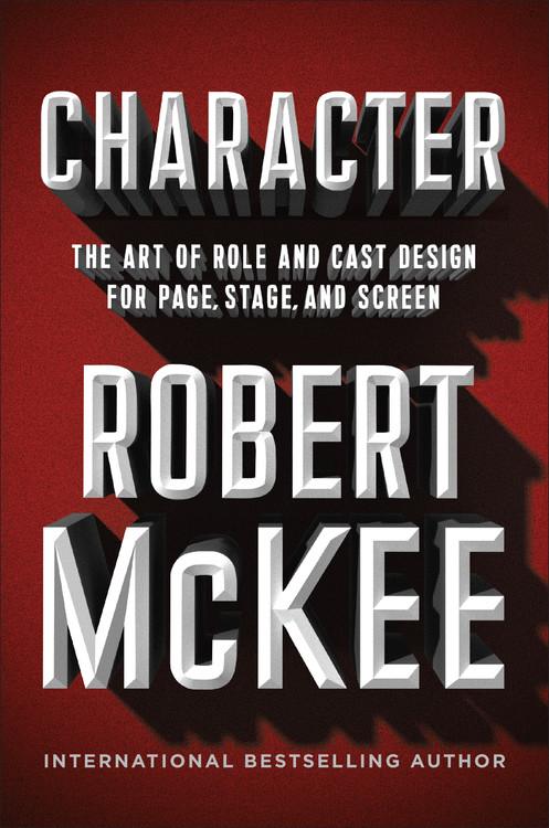 Character by Robert Mckee | Hachette Book Group