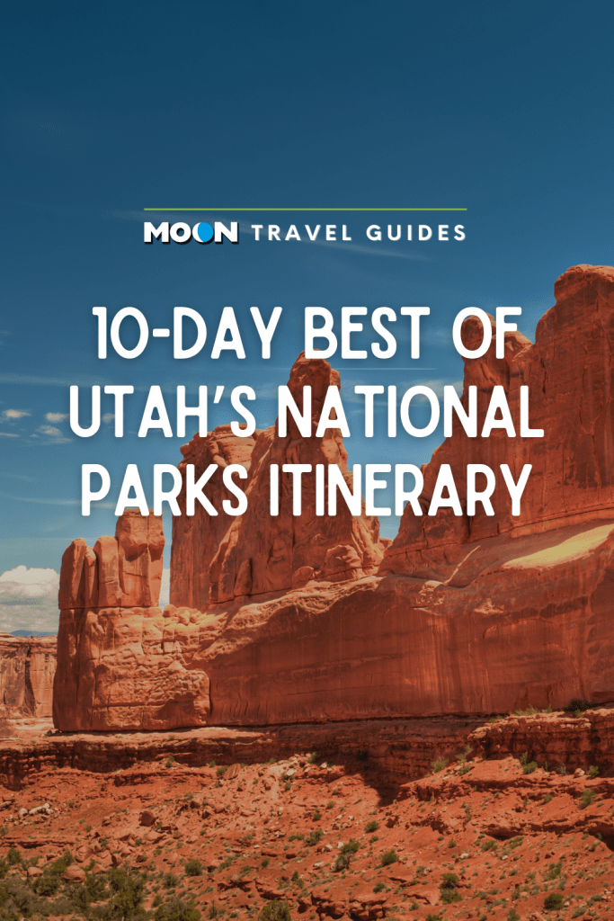 Image of red rock formations with text 10-Day Best of Utah's National Parks Itinerary