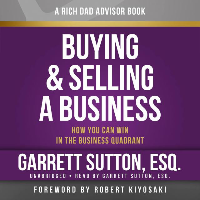 Rich Dad Advisors: Buying and Selling a Business