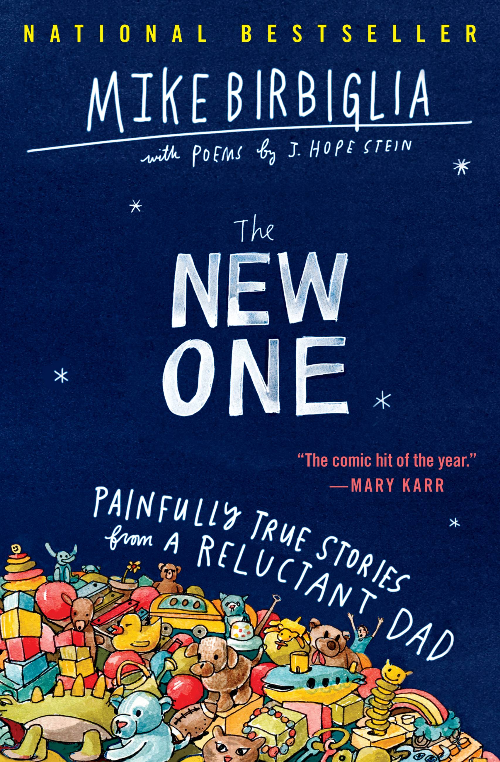 1706px x 2600px - The New One by Mike Birbiglia | Hachette Book Group
