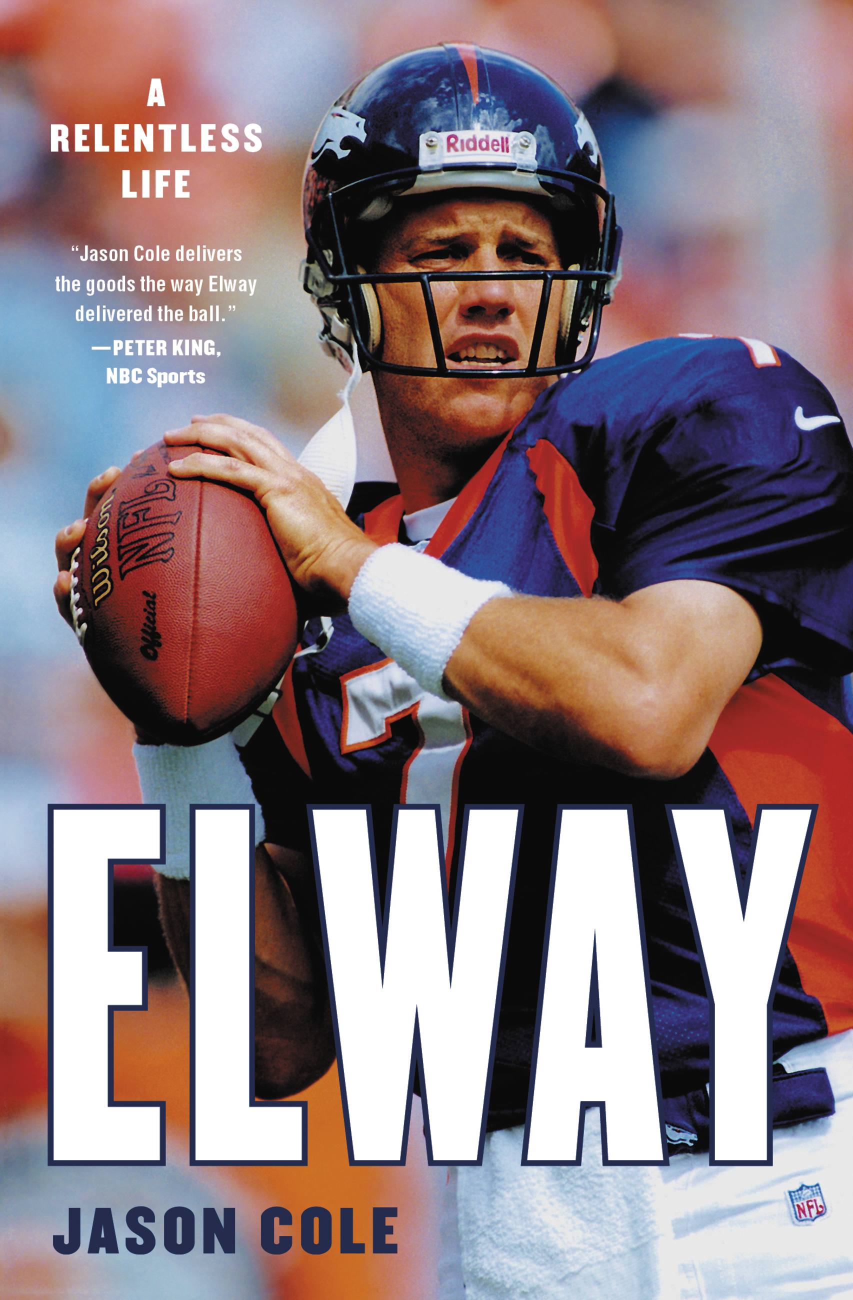 Elway by Jason Cole  Hachette Book Group