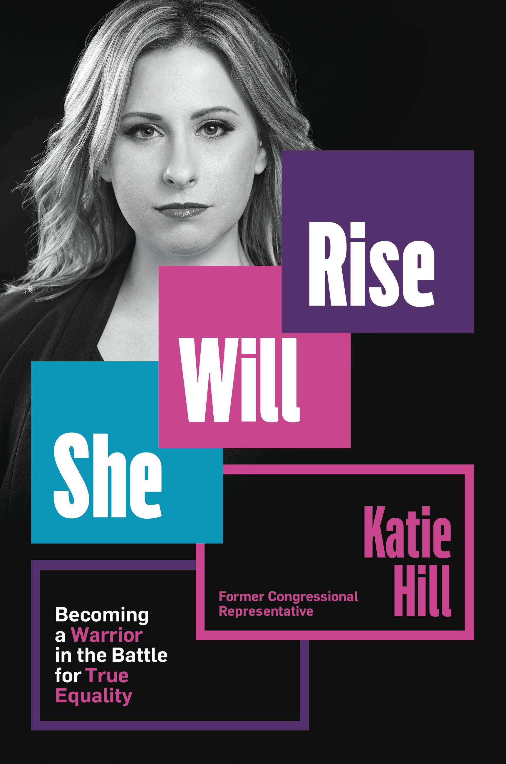 She Will Rise by Katie Hill Hachette Book Group