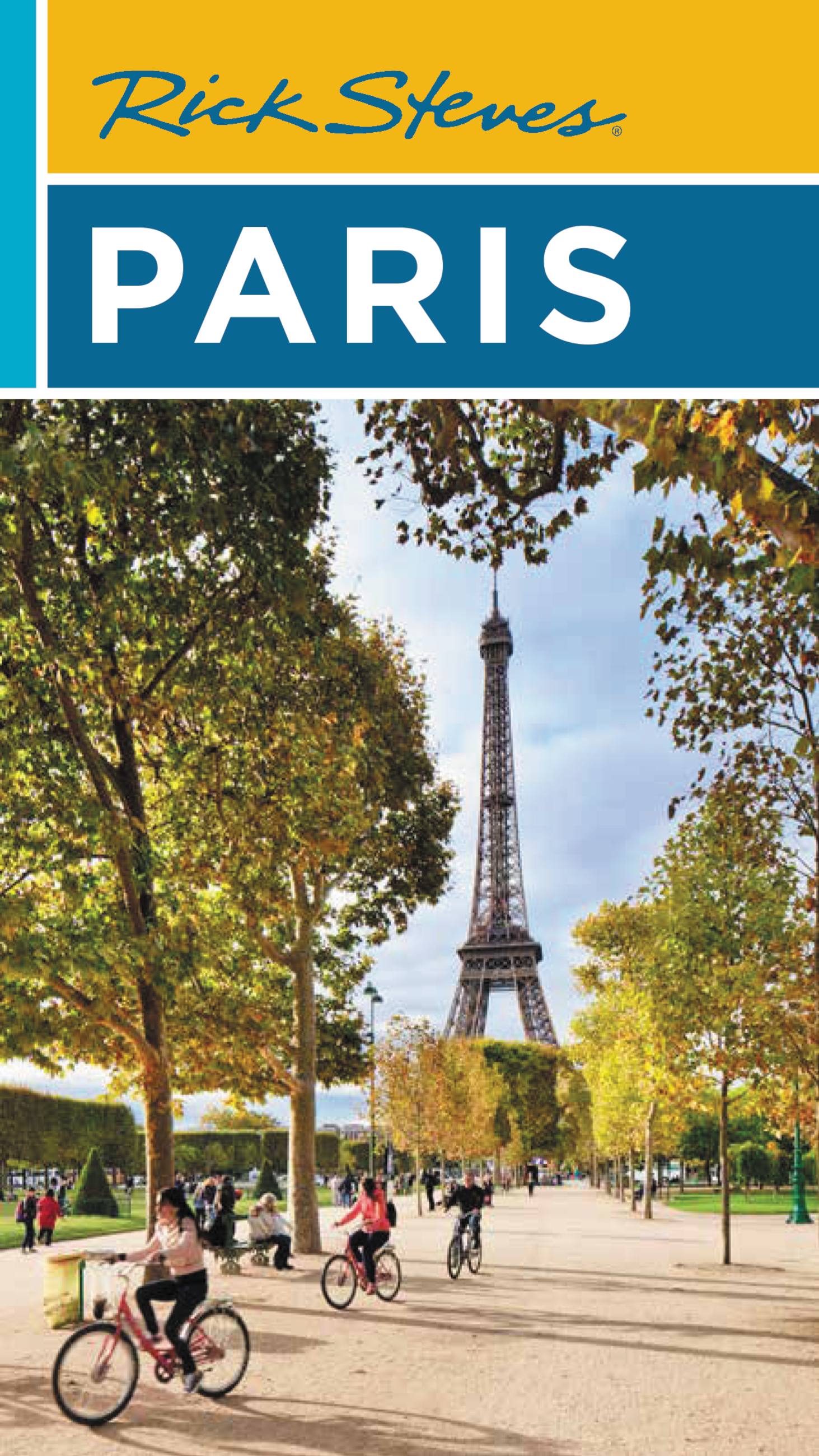 Planning Your Time in Paris: Paris in One to Seven Days by Rick Steves