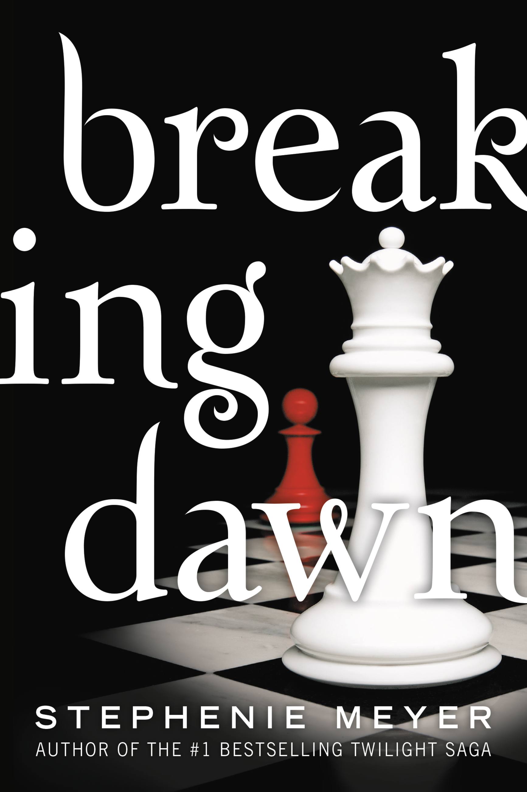 Breaking Dawn by Stephenie Meyer Hachette Book Group