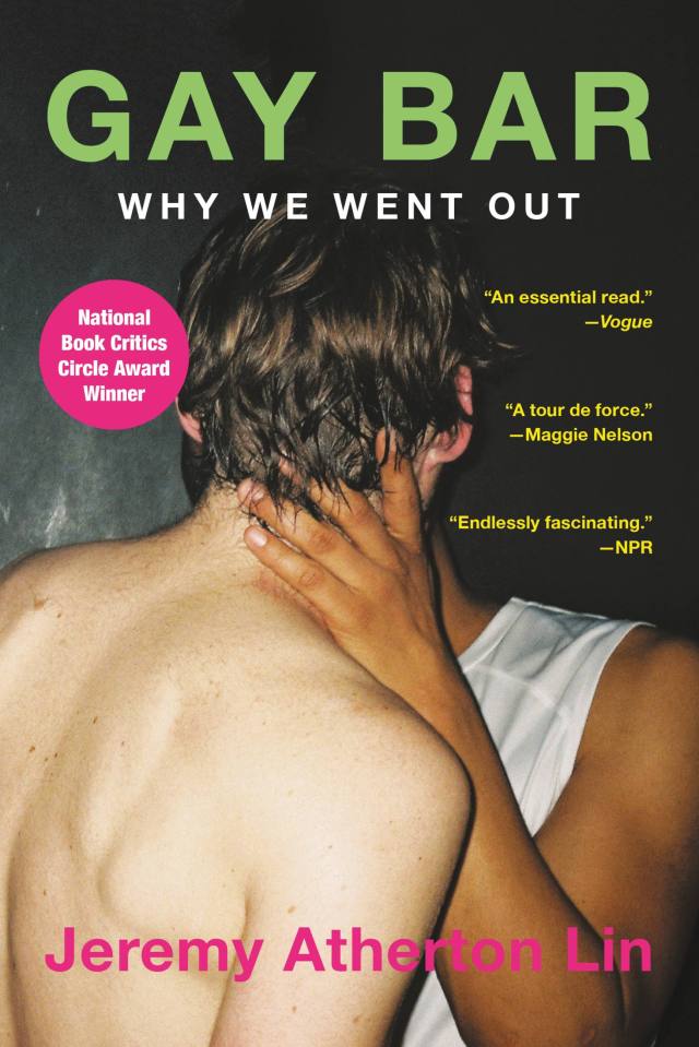 Forced To Gay Porn - Gay Bar by Jeremy Atherton Lin | Hachette Book Group