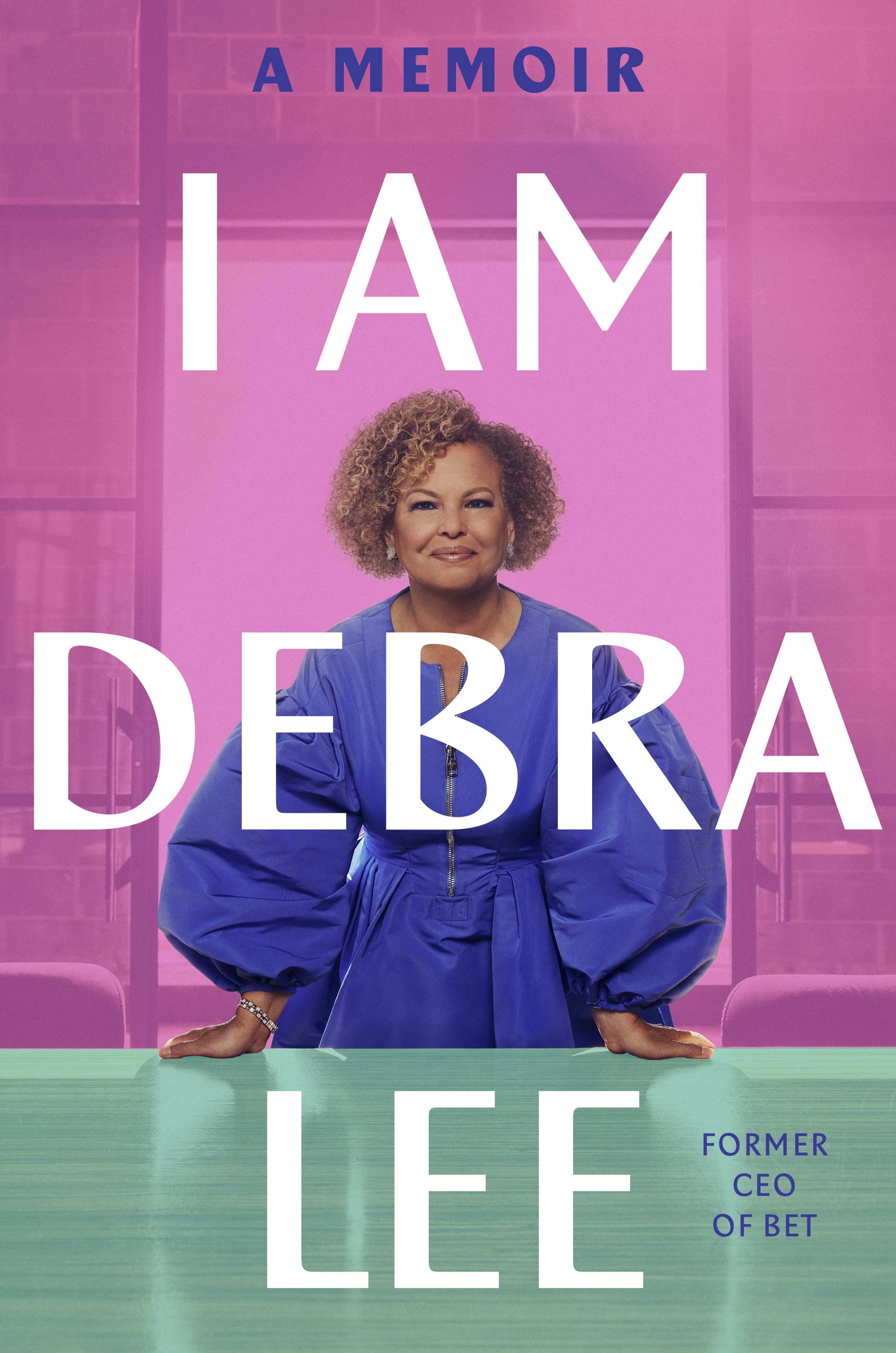 I Am Debra Lee by Debra Lee