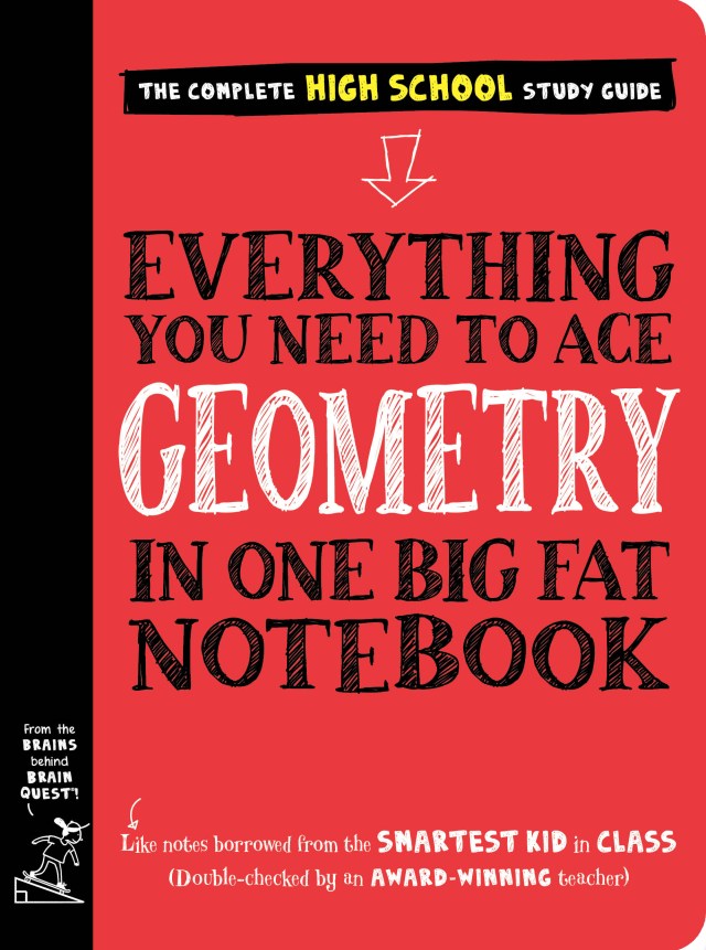 Everything You Need to Ace Geometry in One Big Fat Notebook by 