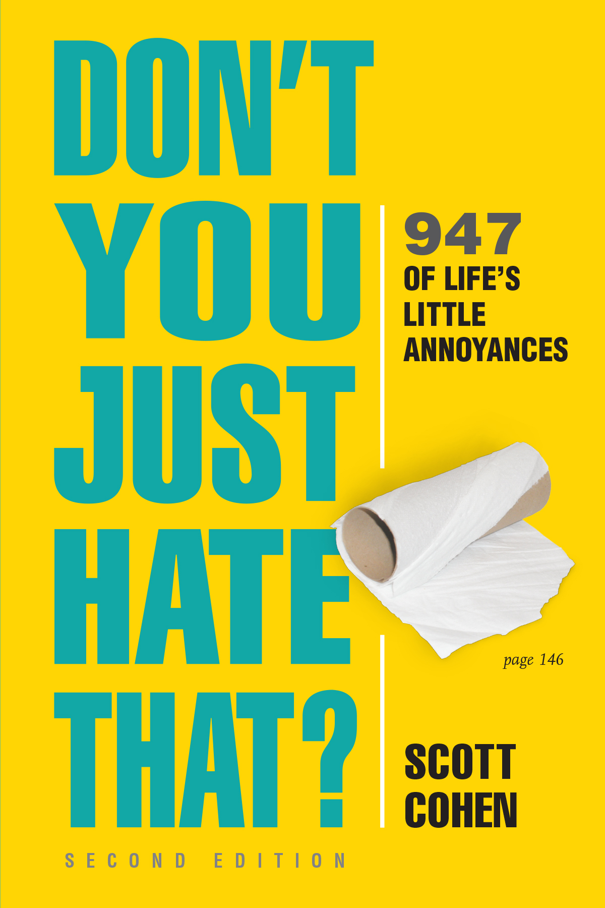 Don't You Just Hate That? 2nd Edition by Scott Cohen