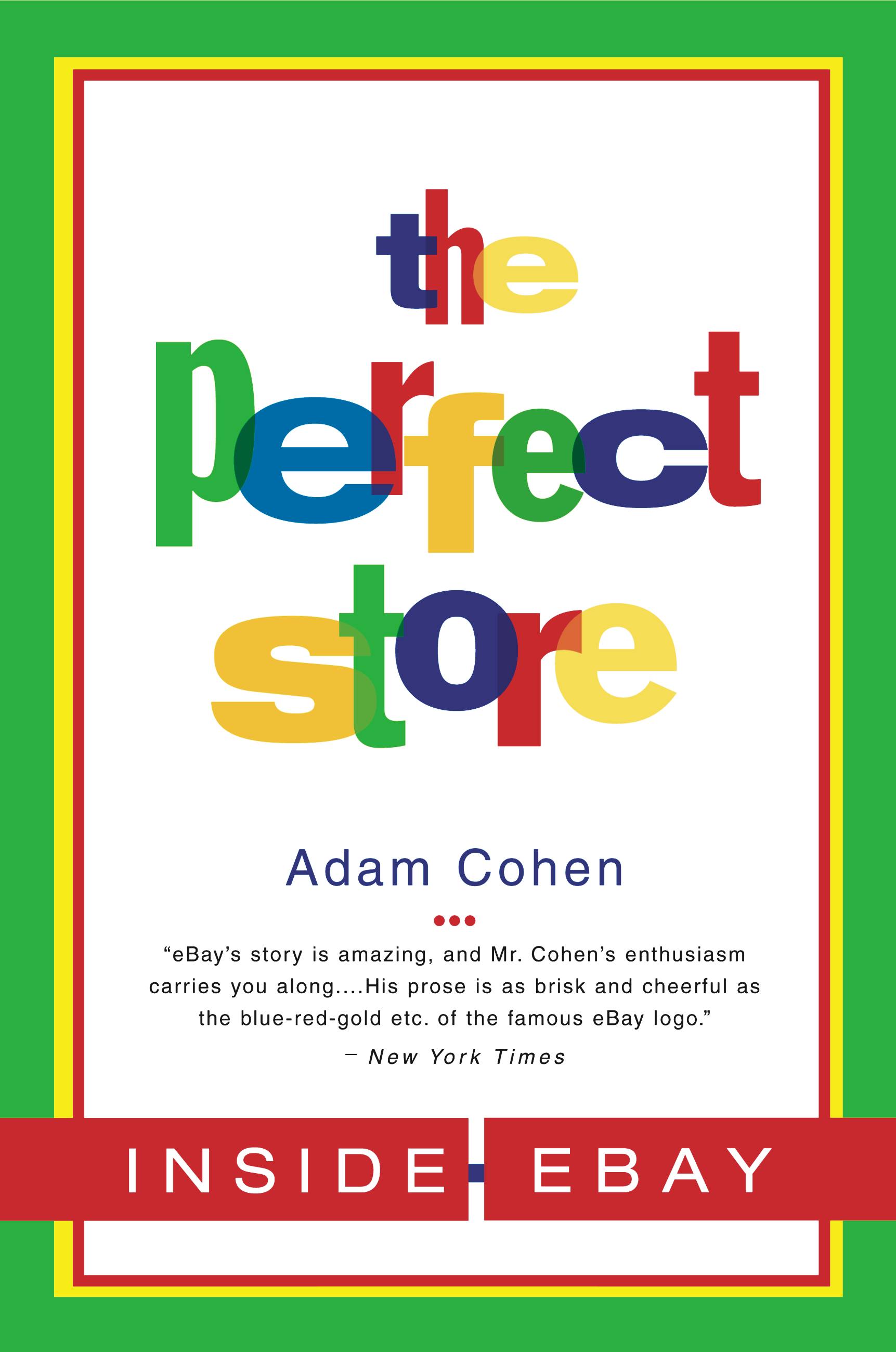 Perfect Store, The by Adam Cohen Hachette Book Group