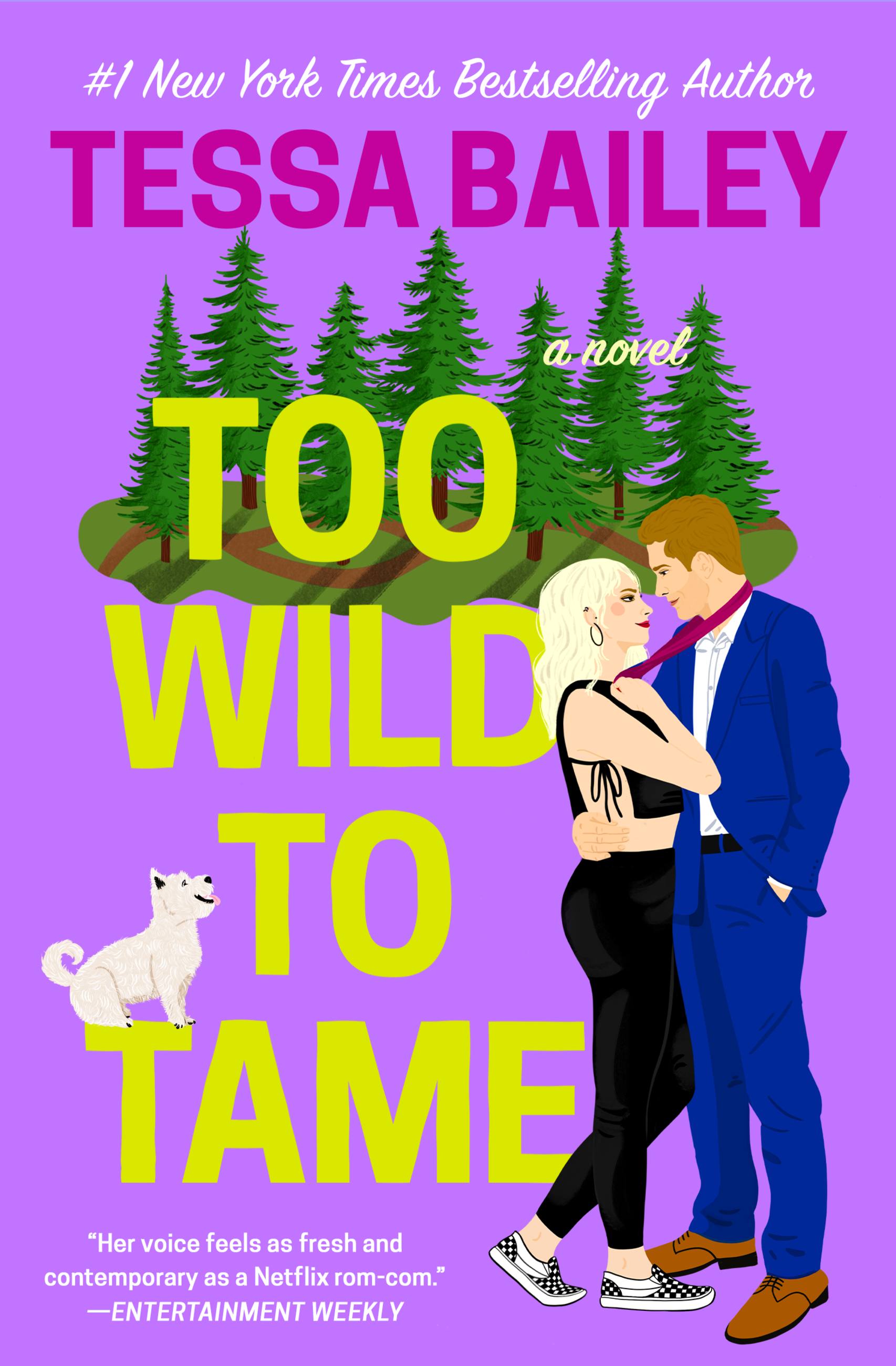 1706px x 2600px - Too Wild to Tame by Tessa Bailey | Hachette Book Group