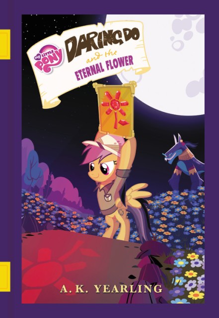 My Little Pony: Daring Do and the Eternal Flower