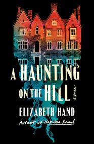 A Haunting On The Hill By Elizabeth Hand Hachette Book Group