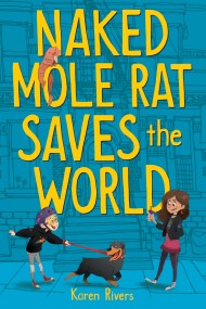 Naked Mole Rat Saves the World