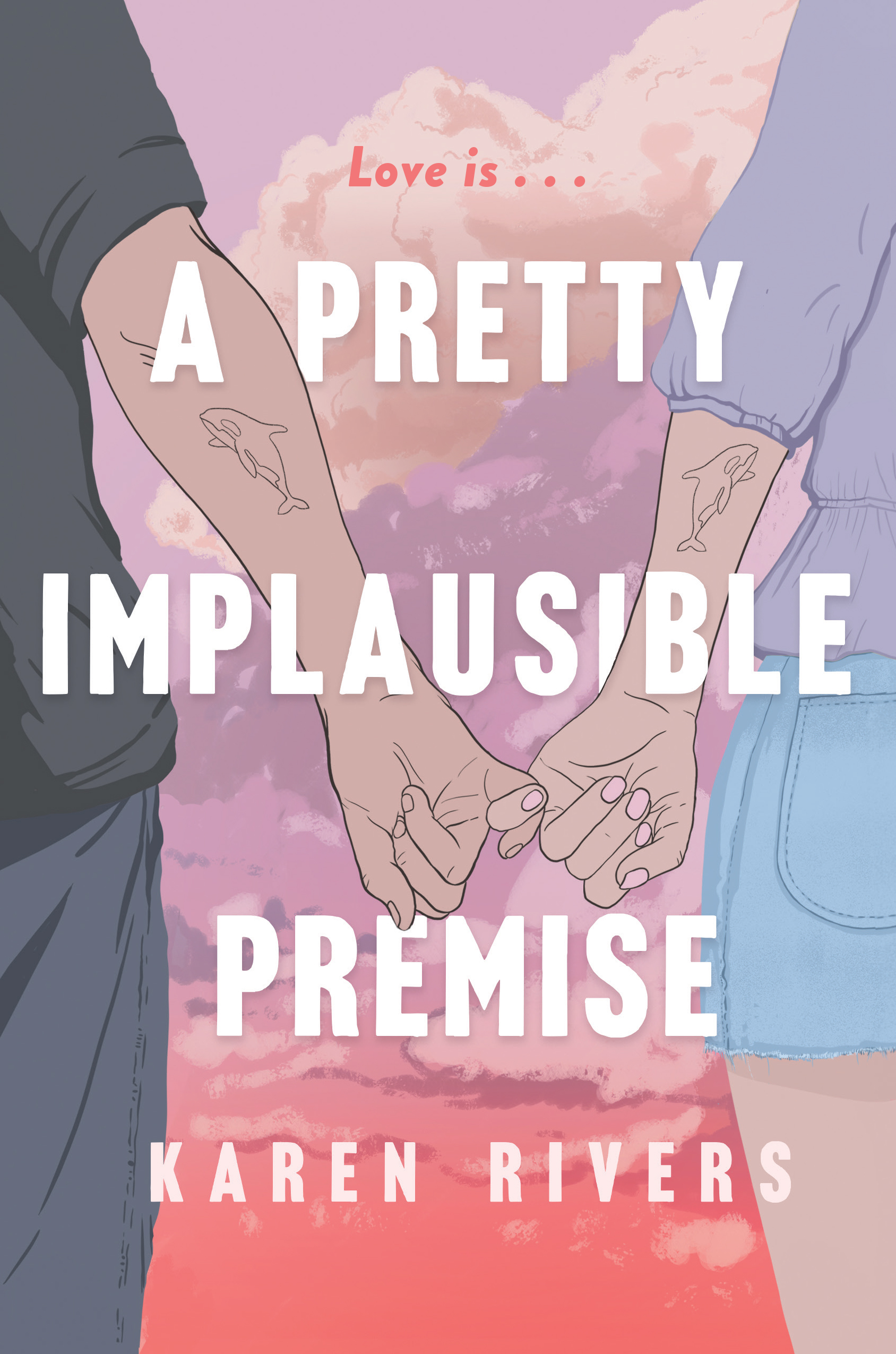 A Pretty Implausible Premise by Karen Rivers | Hachette Book Group