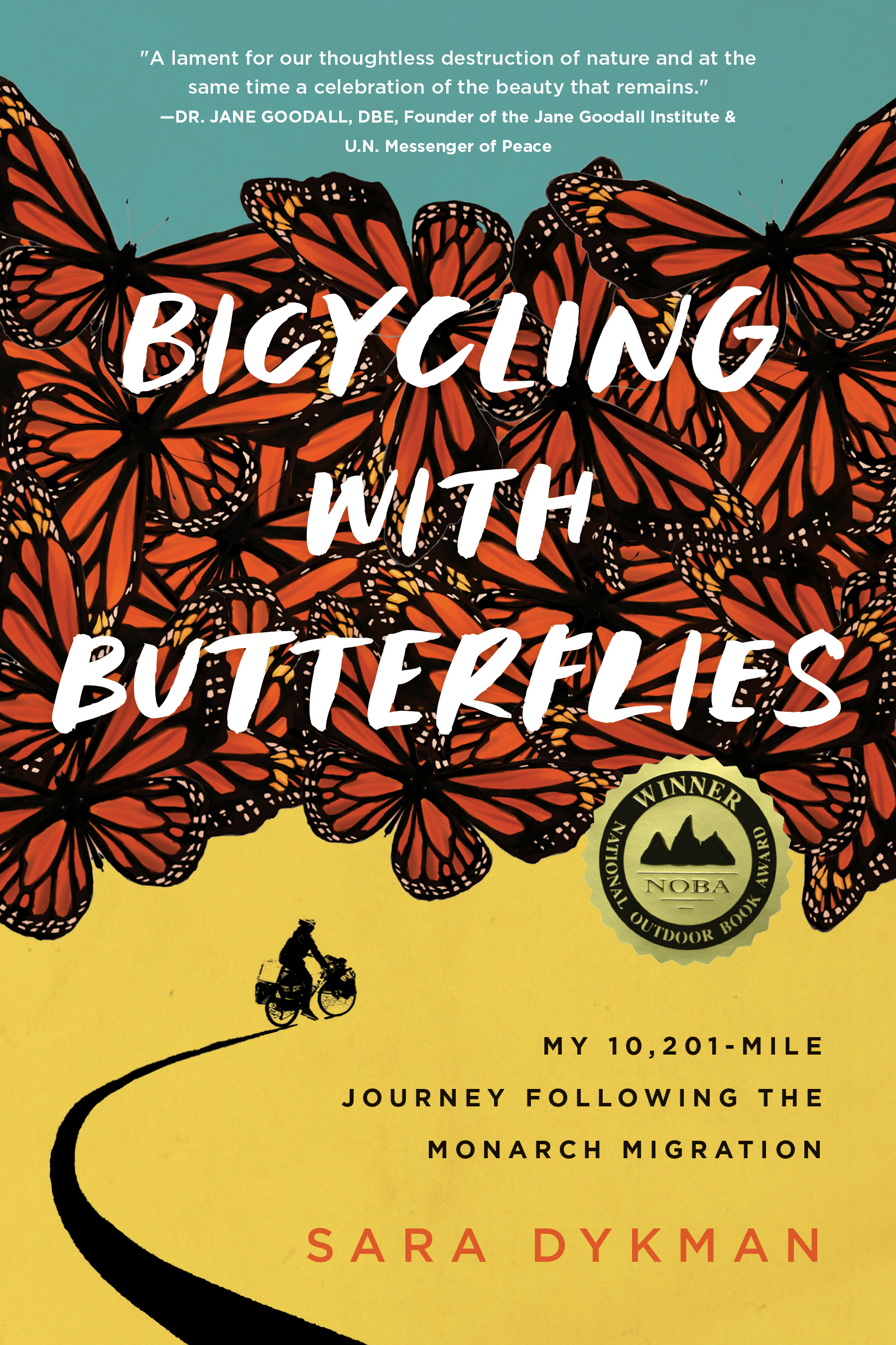 Bicycling with Butterflies by Sara Dykman Hachette Book Group