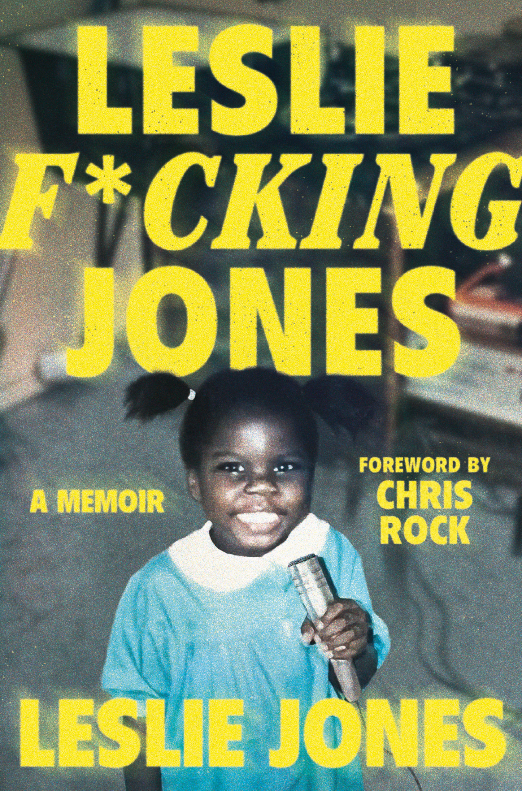 Leslie F*cking Jones by Leslie Jones Hachette Book Group pic