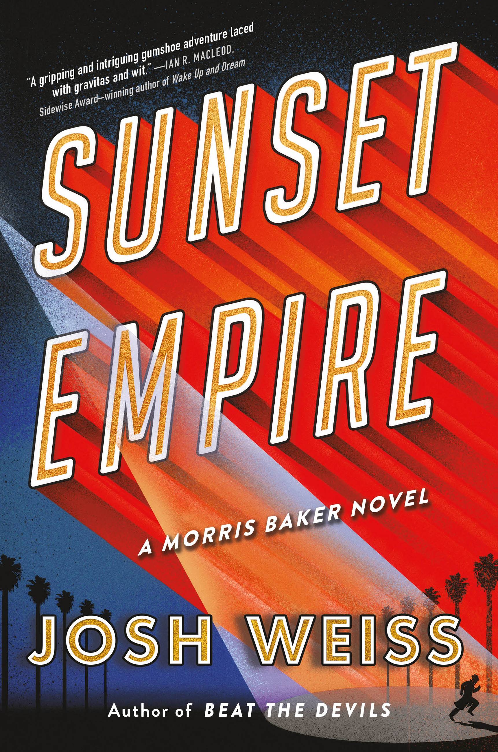 Sunset Empire by Josh Weiss Hachette Book Group photo photo
