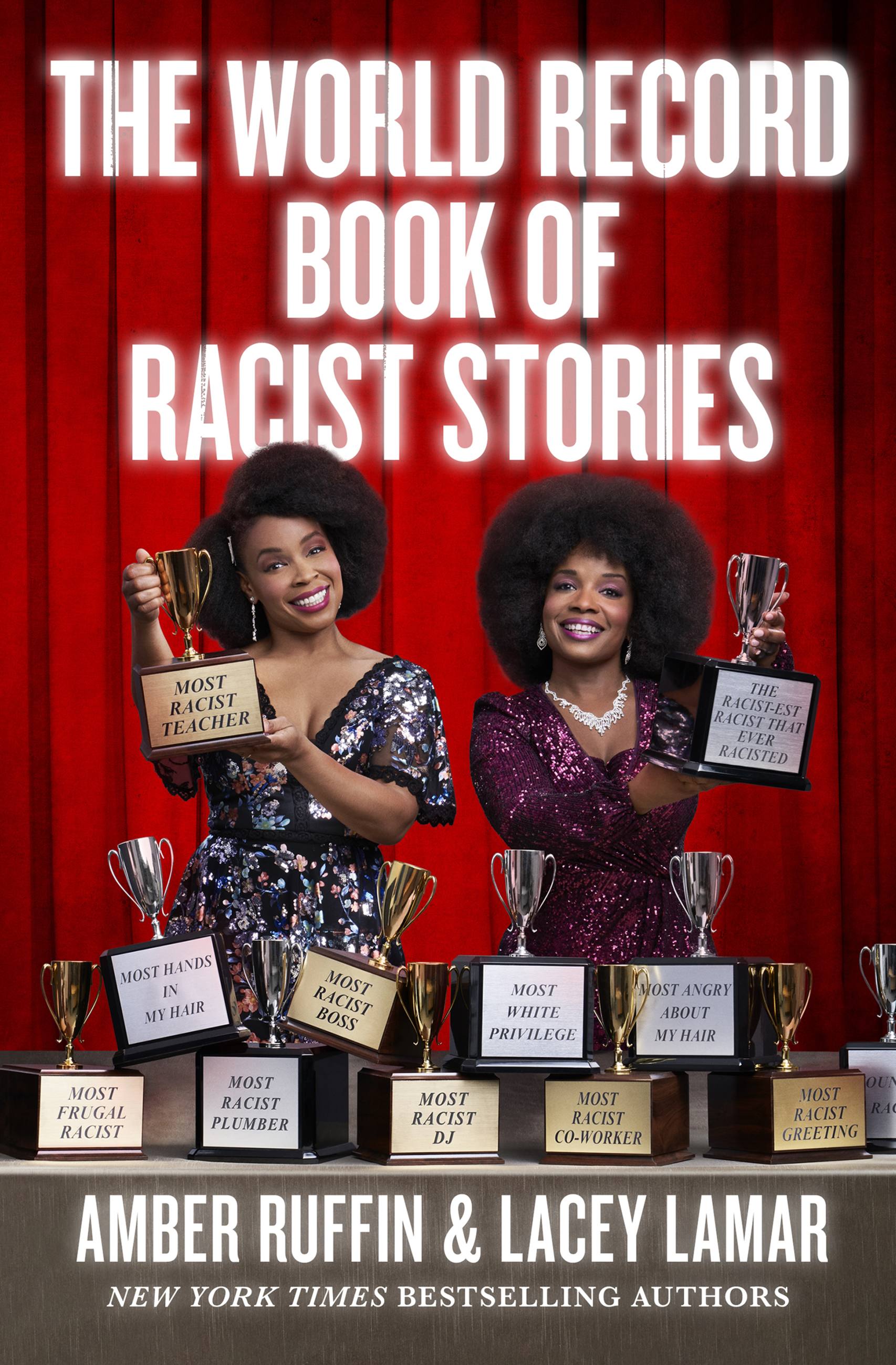 1706px x 2600px - The World Record Book of Racist Stories by Amber Ruffin & LACEY LAMAR |  Hachette Book Group