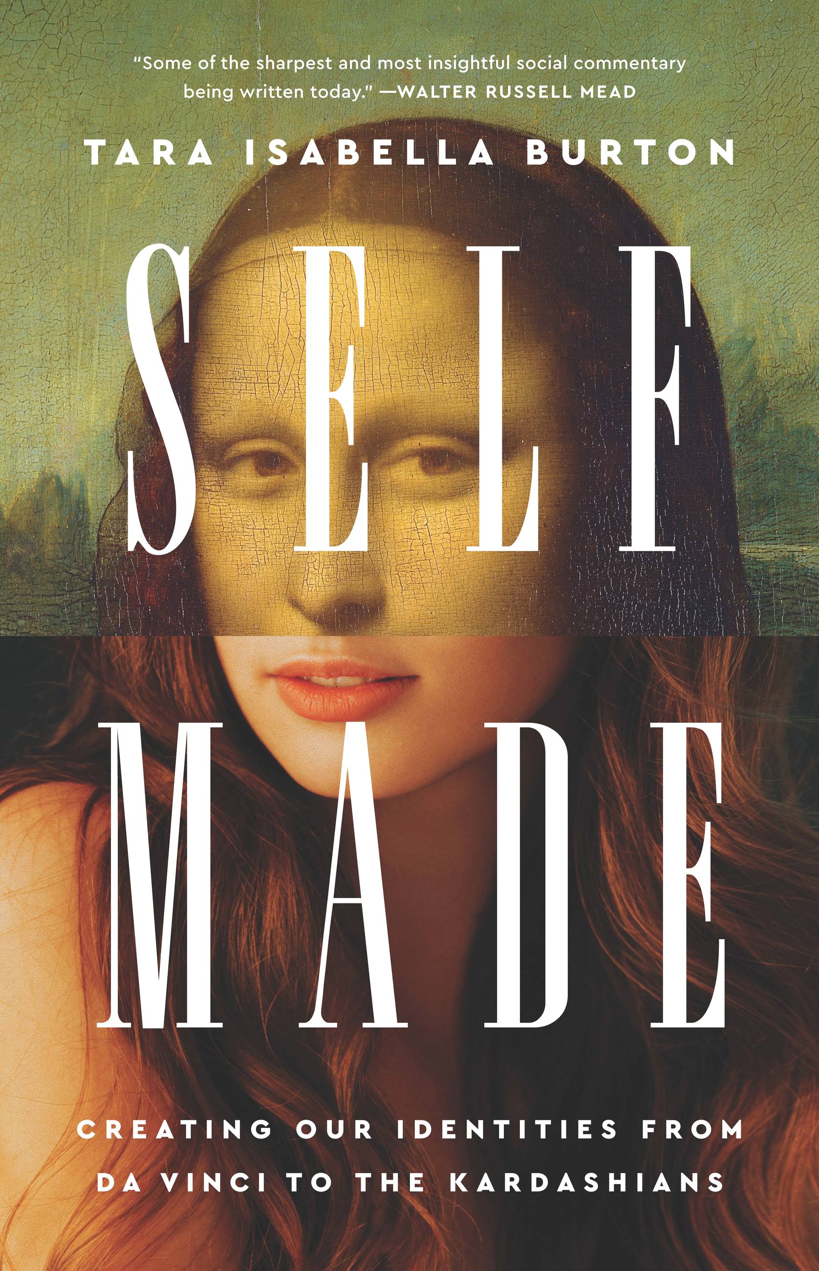 Self Made by Tara Isabella Burton Hachette Book Group