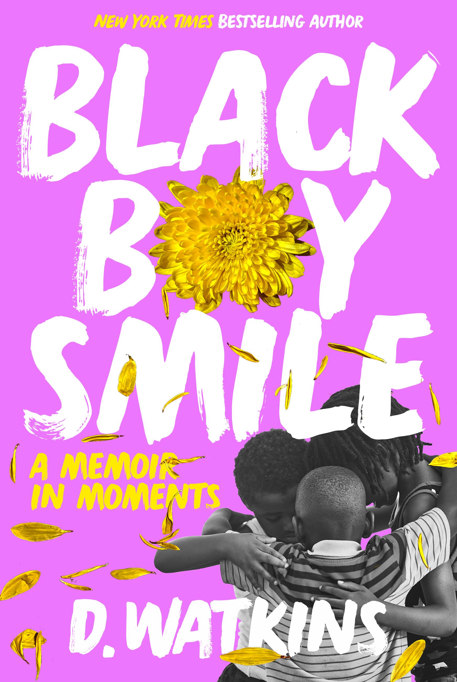 Black Boy Smile by D. Watkins | Hachette Book Group