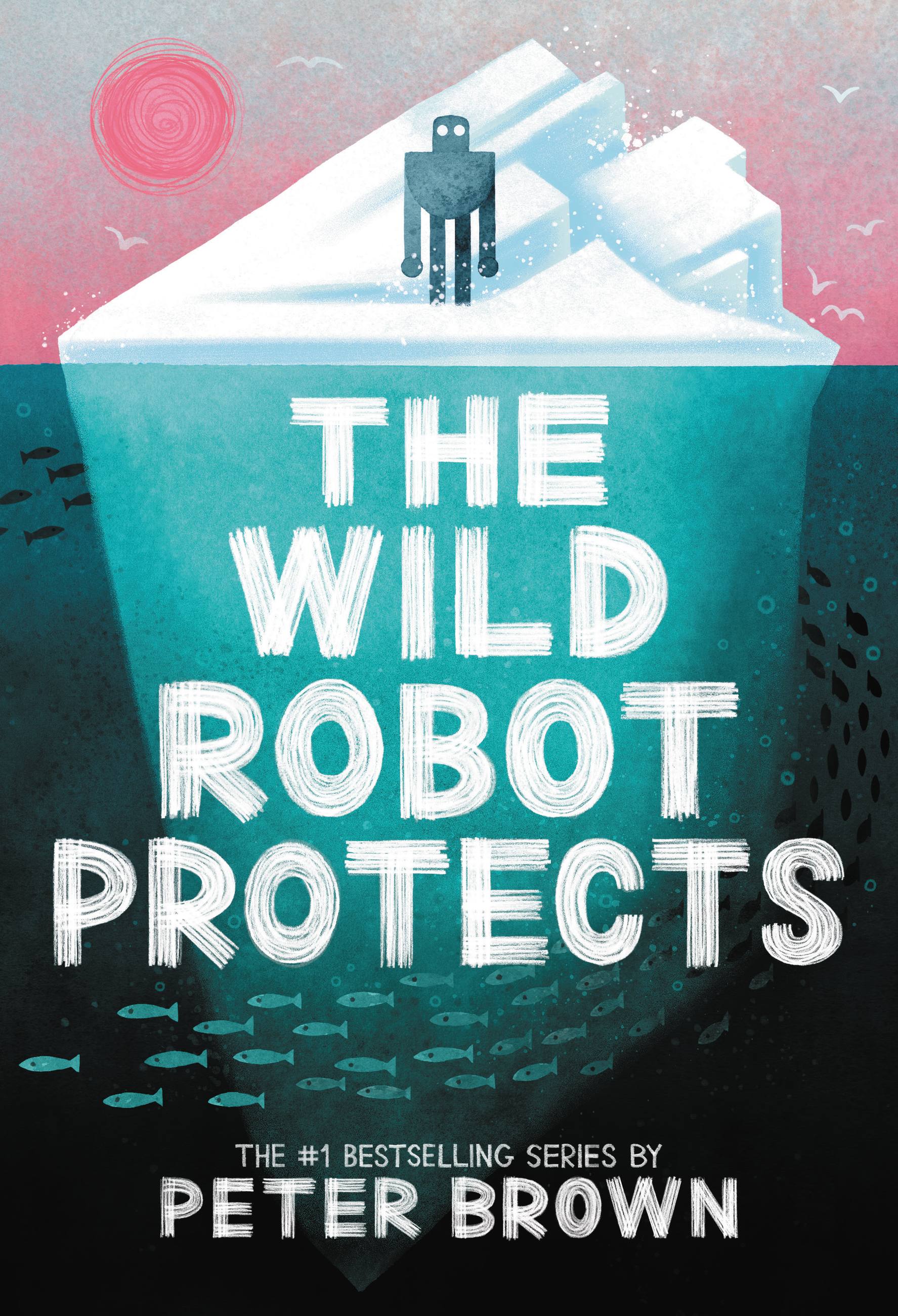 The Wild Robot By Peter Brown | Hachette Book Gropu | Hachette Book Group