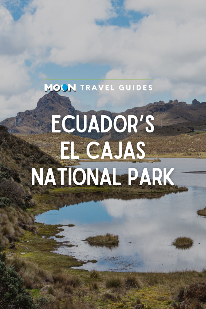 Image of mountains and reflective lake with text Ecuador's El Cajas National Park