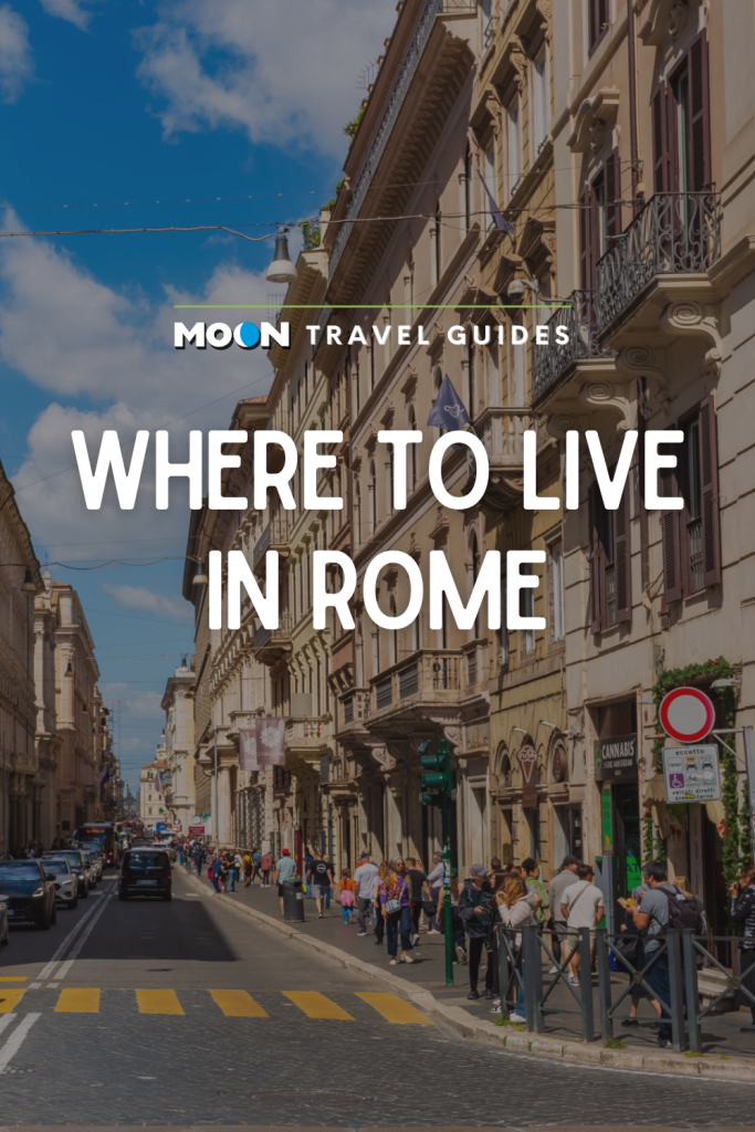 Image of downtown Rome street with text Where to Live in Rome