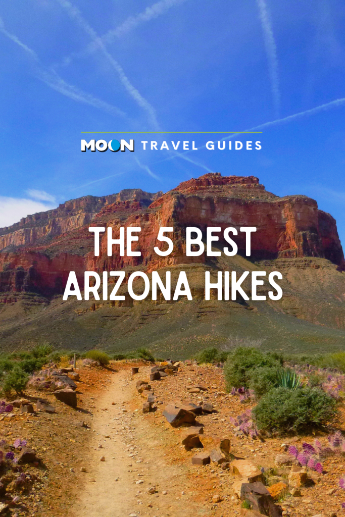 Image of hiking trail and red canyon with text The 5 Best Arizona Hikes