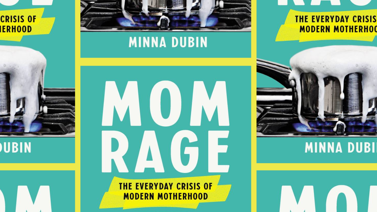 Mom Rage Qanda With Minna Dubin Hachette Book Group