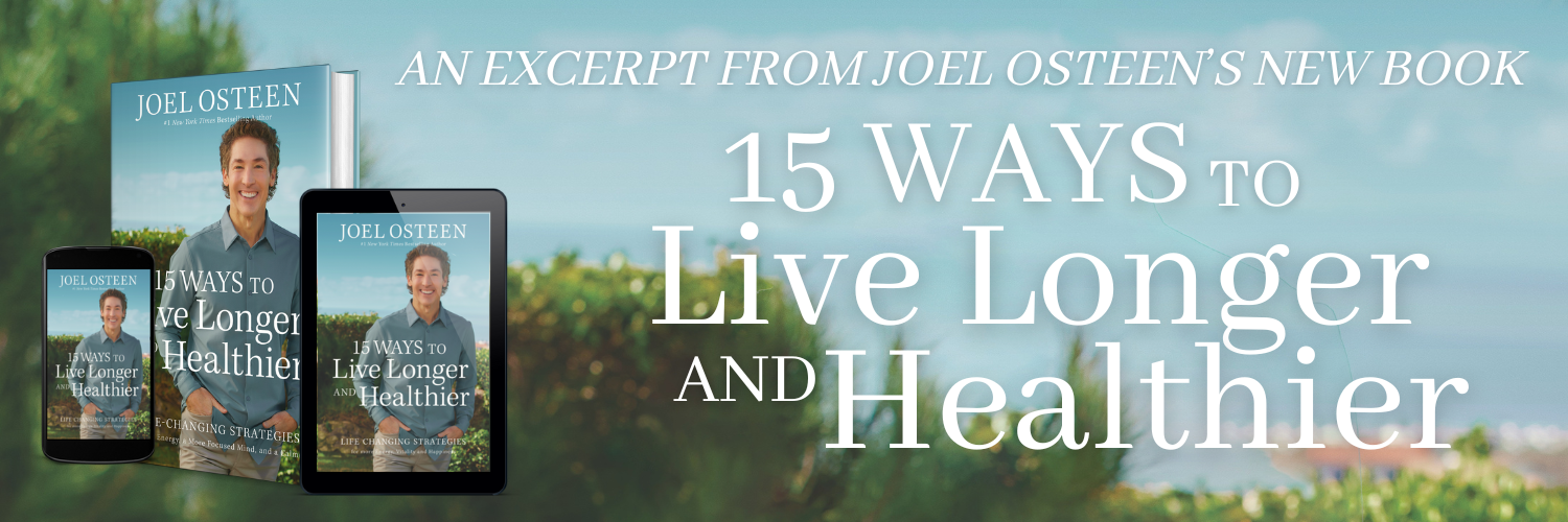 An Excerpt From 15 Ways To Live Longer And Healthier | Hachette Book Group