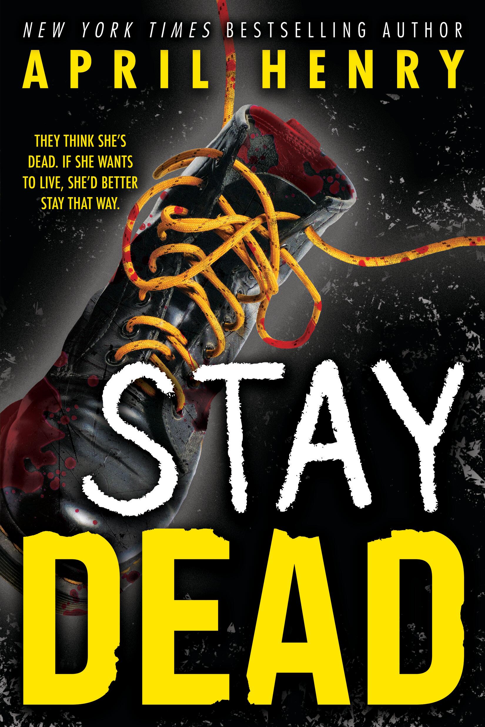 stay-dead-by-april-henry-hachette-book-group