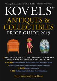 Kovels’ Antiques and Collectibles Price Guide 2019