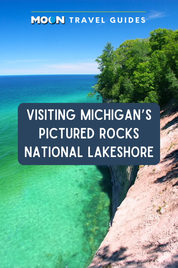 Image of rocky cliffs along turquoise water with text Visiting Michigan's Pictured Rocks National Lakeshore