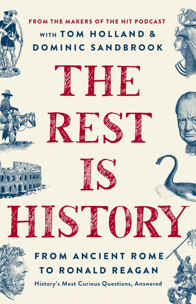 The Rest is History: The official book from the makers of the hit
